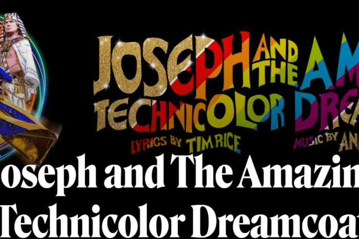 Joseph and The Amazing Technicolor Dreamcoat