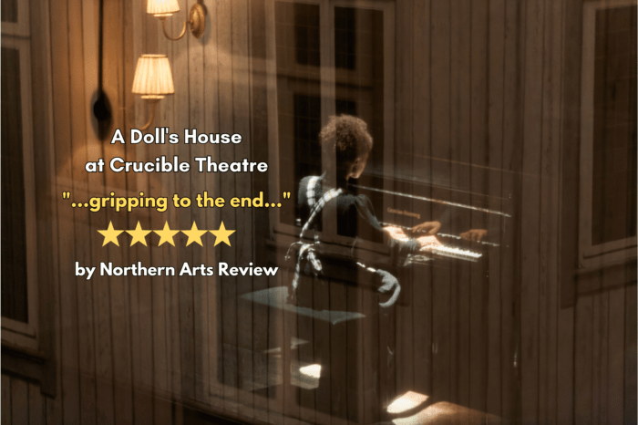 Review: A Doll's House at Crucible Theatre