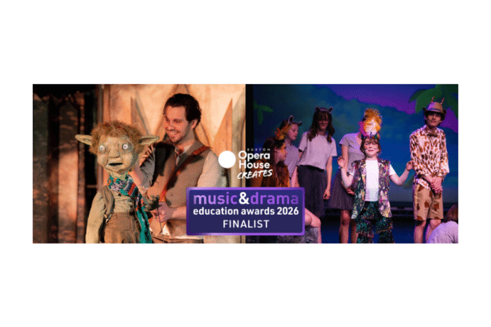 Buxton Opera House projects shortlisted in Music & Drama Education Awards 2026