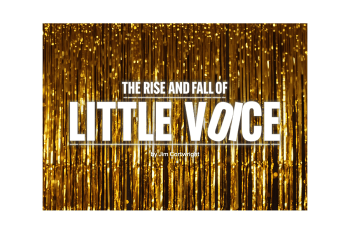 The National Theatre’s brand-new production of Jim Cartwright’s The Rise and Fall of Little Voice to play at Lowry, Salford