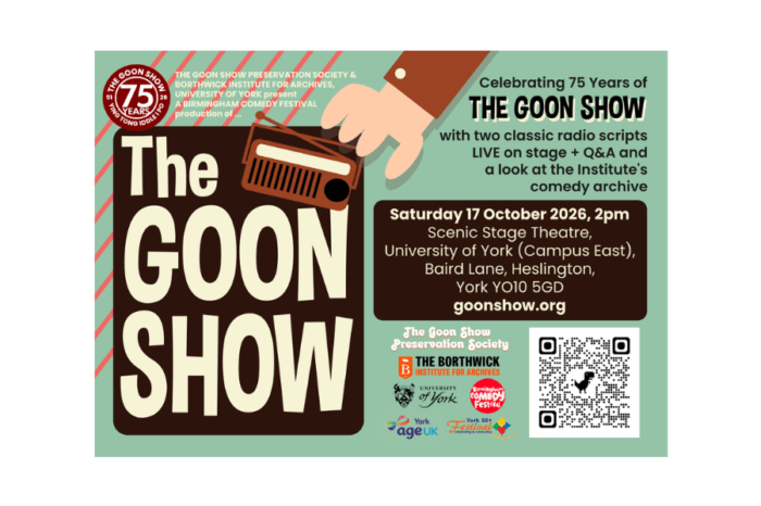 Celebrating 75 years of The Goon Show, a classic comedy series honoured with a unique event at the University of York, including a special performance of Birmingham Comedy Festival’s live stage show on Saturday 17 October 2026